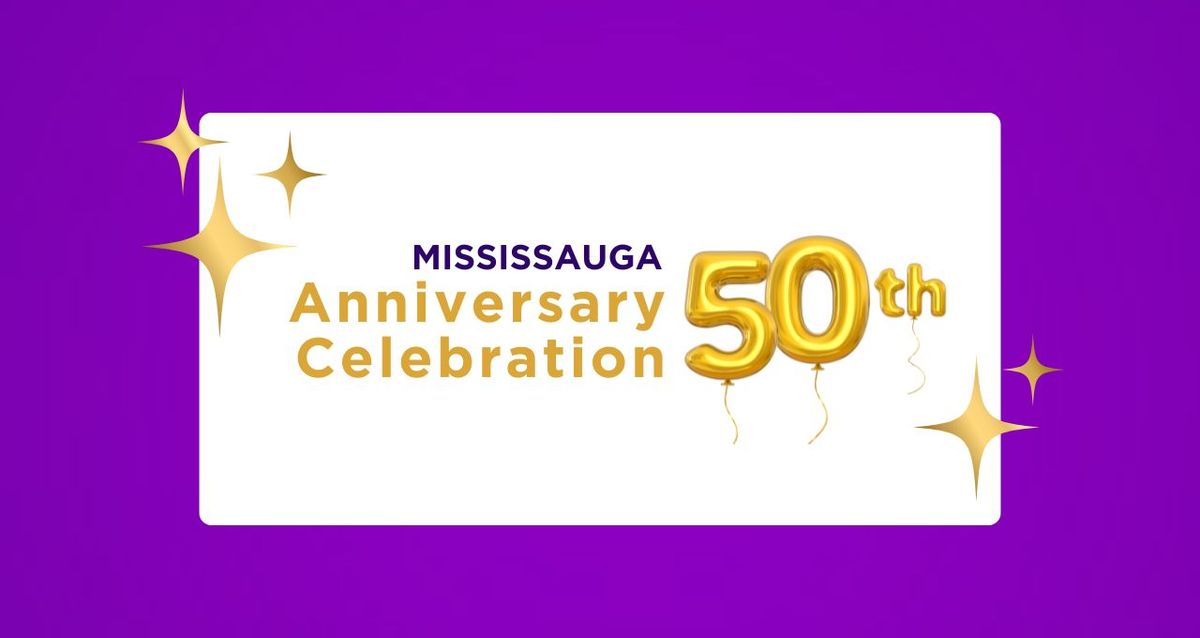 Mississauga 50th Anniversary Celebration!