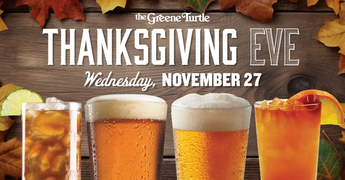 2-for-1 Drinks Thanksgiving Eve Party at The Greene Turtle, Brandywine! 