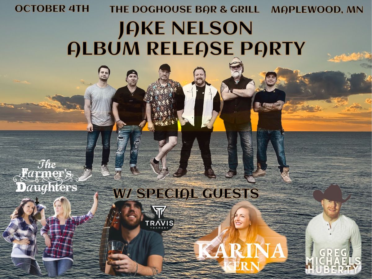 Jake Nelson Album Release Party!