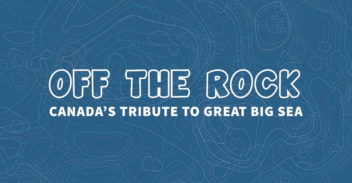 Off the Rock \u2018A Great Big Sea Tribute\u2019
