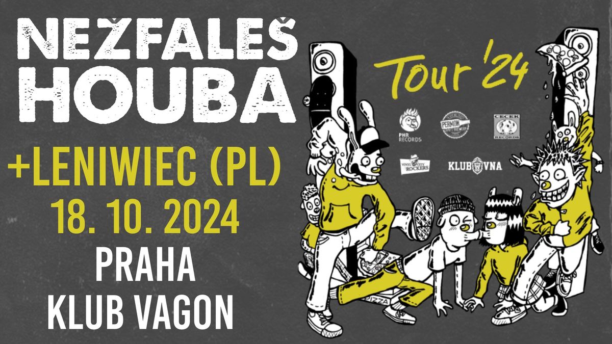 Praha \/Vagon\/ - Ne\u017efale\u0161 Houba Tour '24 + Leniwiec (PL)