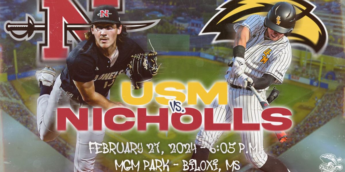 Nicholls State Colonels vs Southern Miss Golden Eagles Baseball