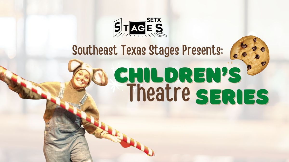 Stages Presents: Children's Theater Series