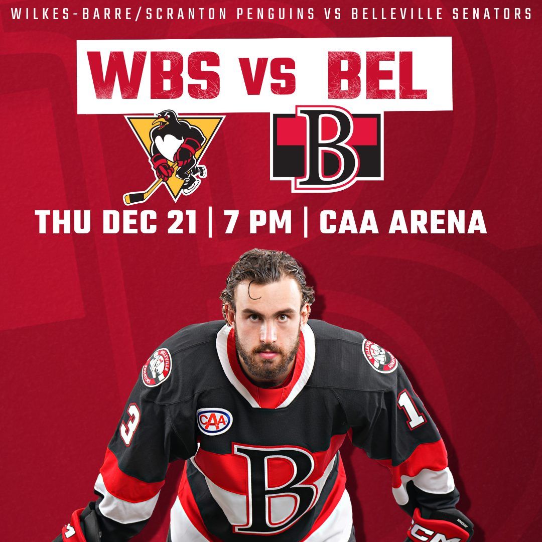Wilkes-Barre \/ Scranton Penguins at Belleville Senators