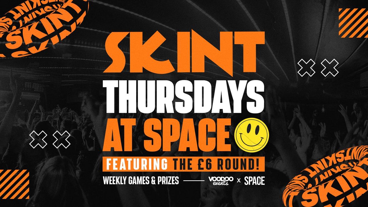 Skint Thursdays at Space Leeds 27th March