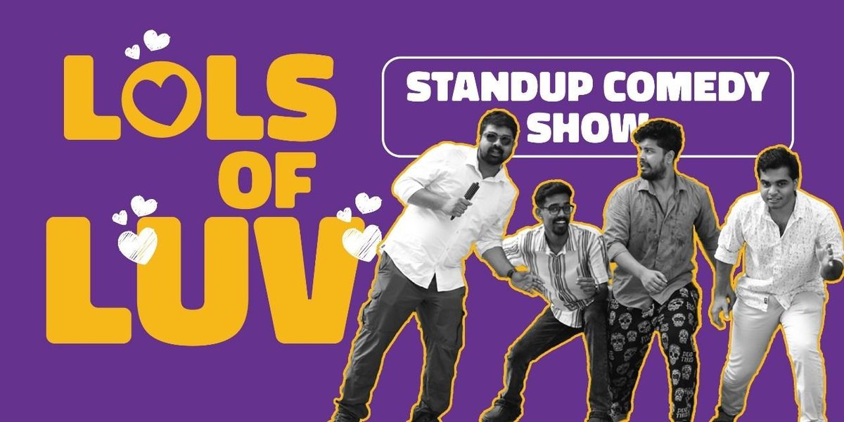 Lols of Luv - Standup Comedy Show