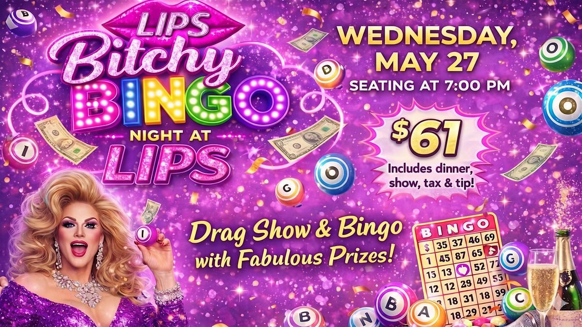 \u2728 Bitchy Bingo Dinner Night at LIPS San Diego \u2728