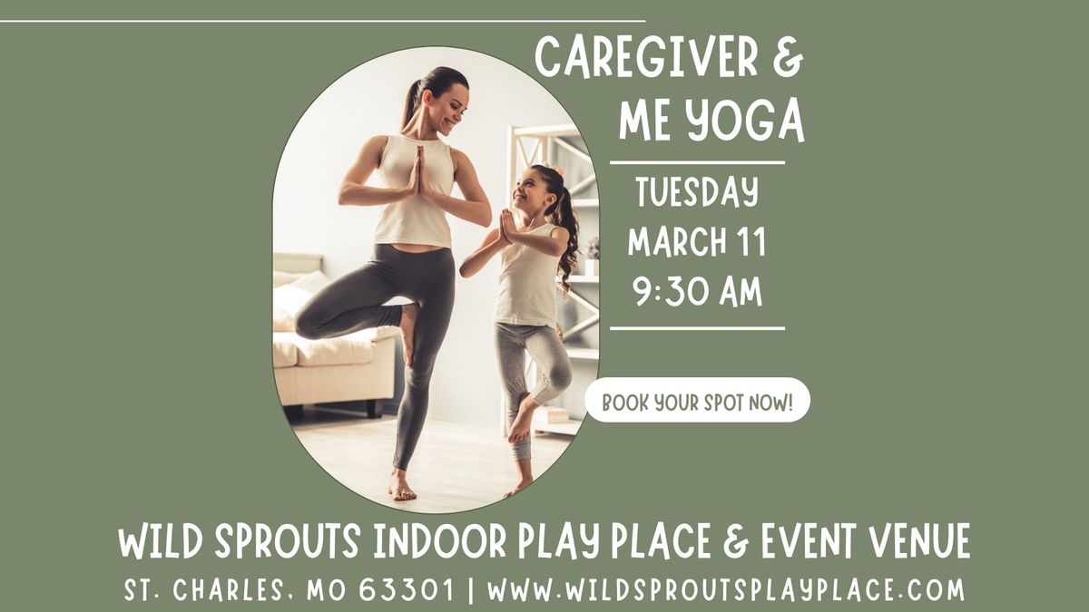 Caregiver & Me Yoga at Wild Sprouts