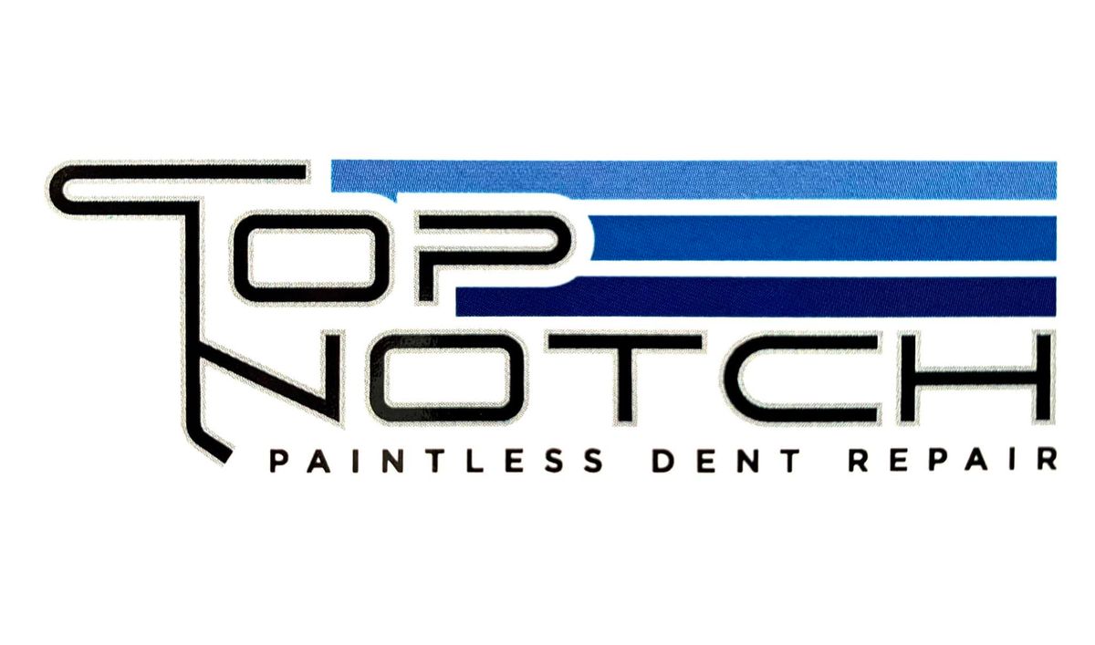 Top Notch Dent Repair Closed for June 1st-8th
