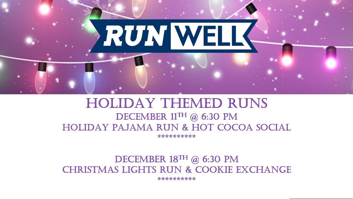 Holiday Themed Run! - Christmas Pajama Run & Hot Cocoa Social