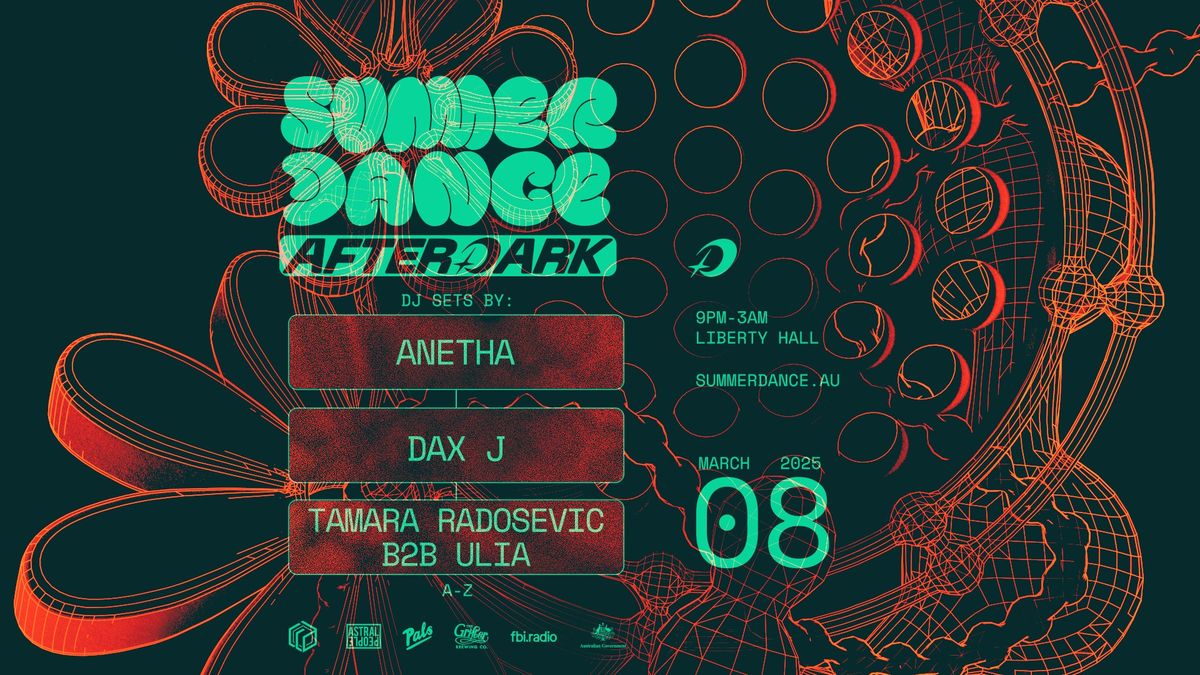 Summer Dance AFTER DARK w\/ Anetha + Dax J + Tamara Radosevic B2B Ulia