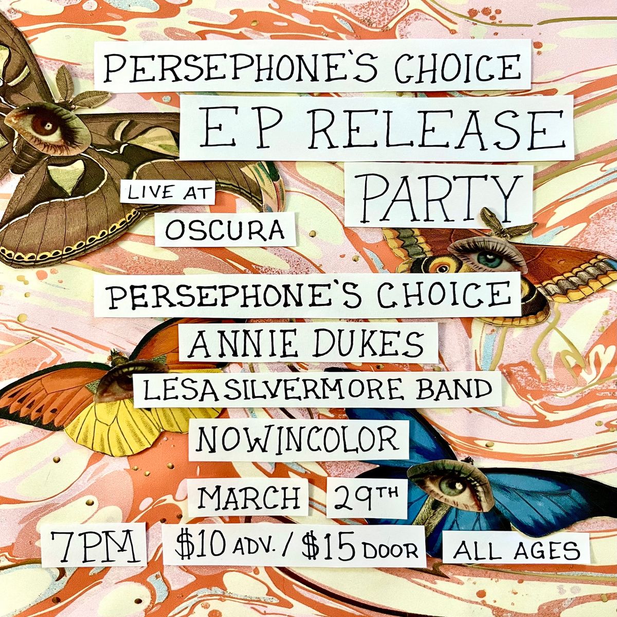 Persephone's Choice EP Release Party ft. Annie Dukes, Lesa Silvermore Band, nowincolor @ Oscura