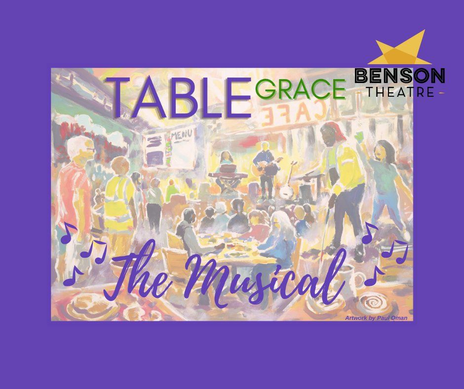 Table Grace the Musical at Benson Theatre