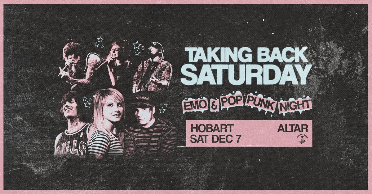 Taking Back Saturday: Emo & Pop Punk Night - Hobart