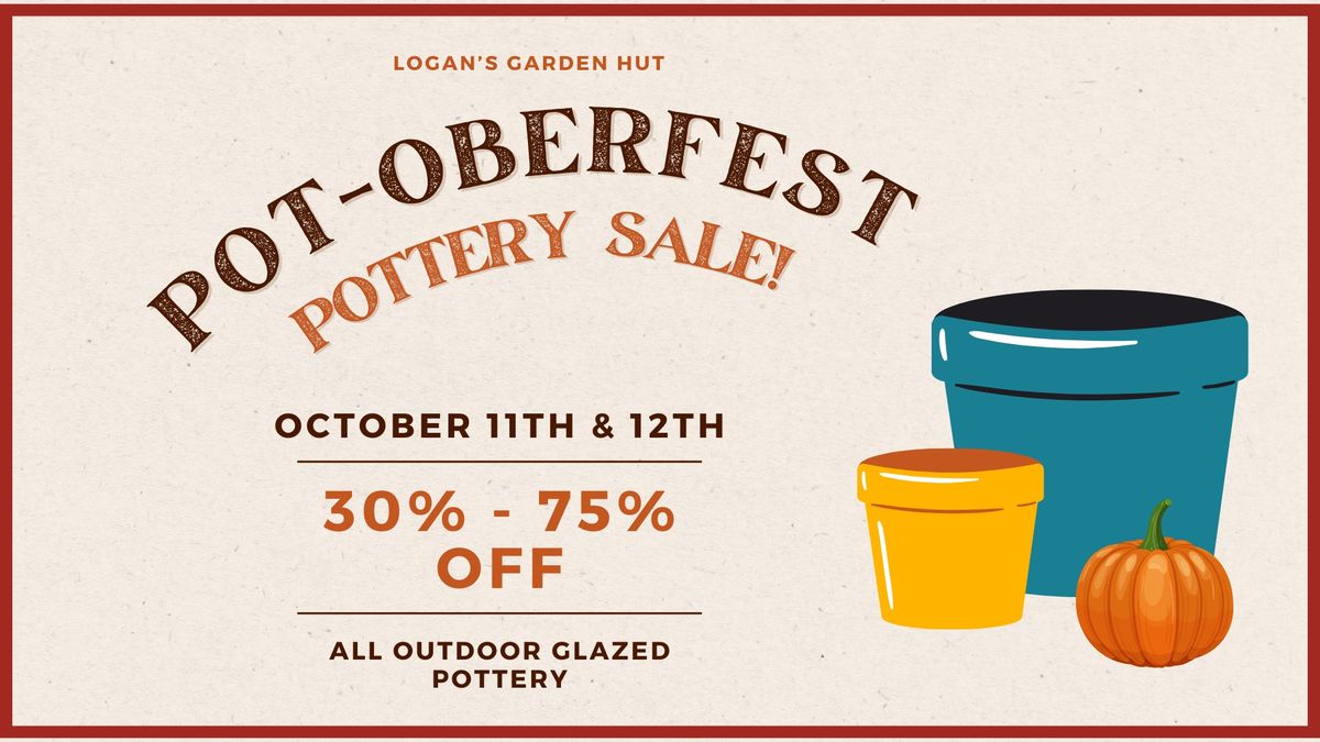 Pot-Oberfest - Pottery Sale!