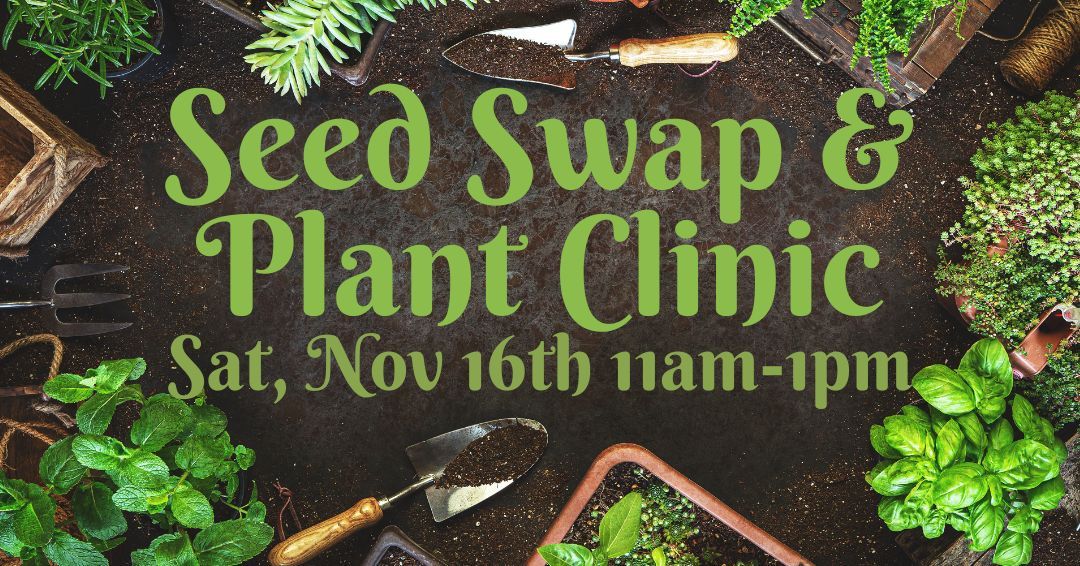 Seed Swap & Plant Clinic