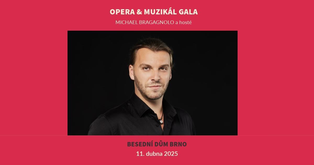 Michael Bragagnolo: Opera & Muzik\u00e1l Gala