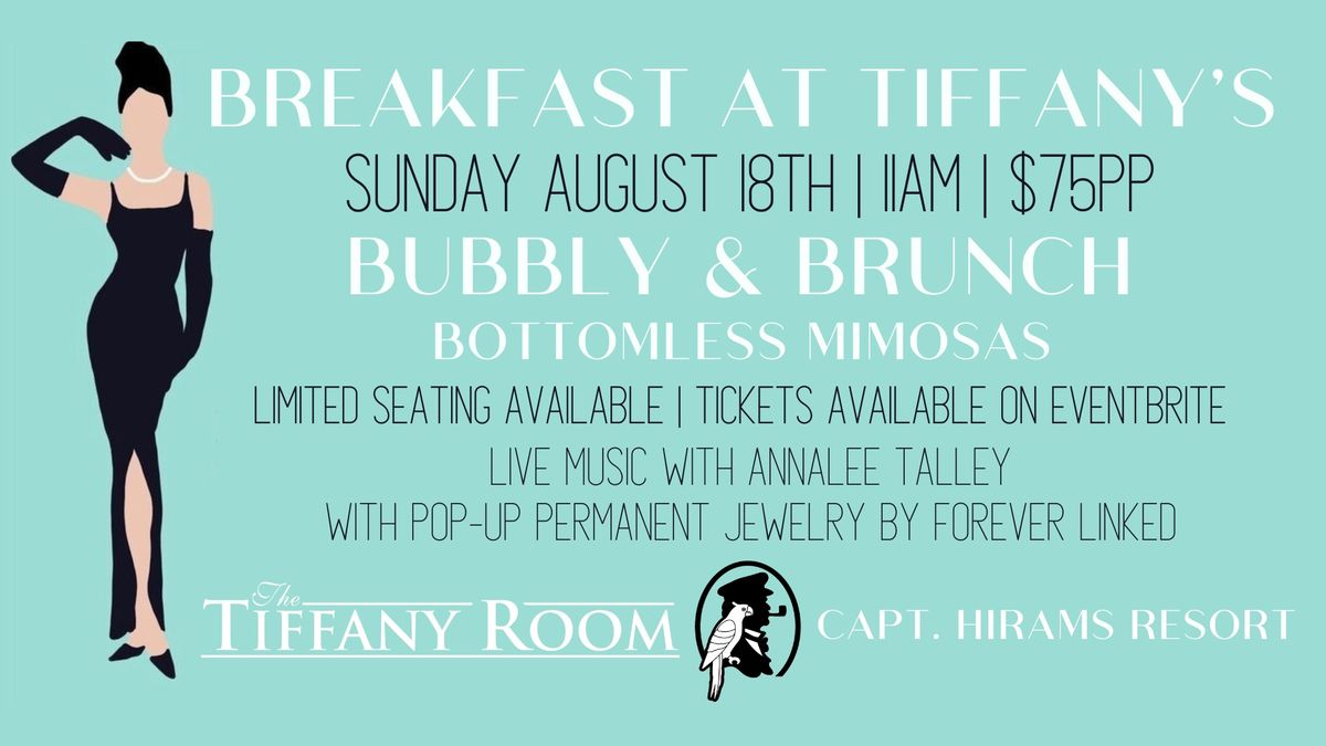 BREAKFAST AT TIFFANYS: Bubbly & Brunch. 