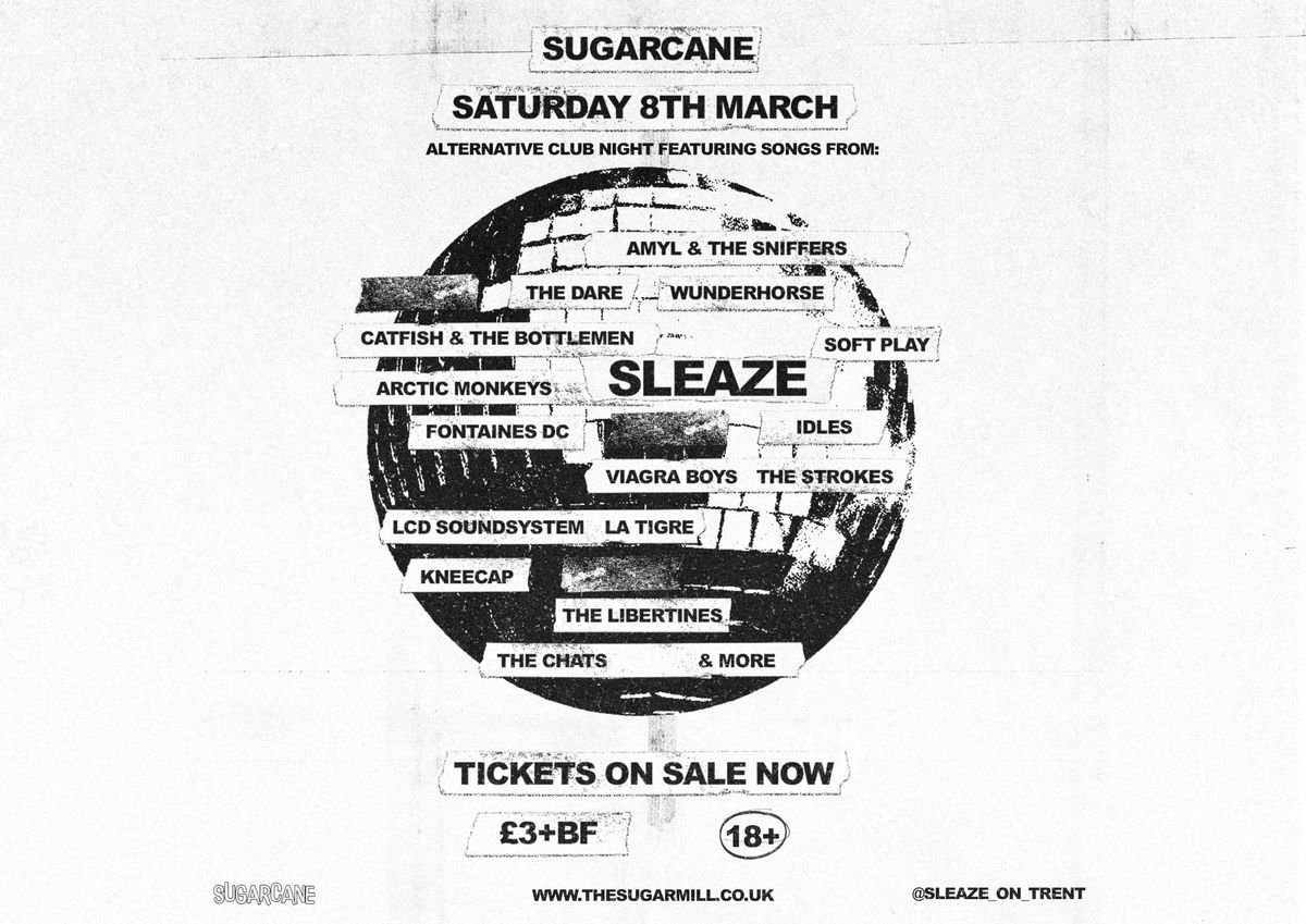 SLEAZE - ALTERNATIVE CLUB NIGHT (SUGARCANE)