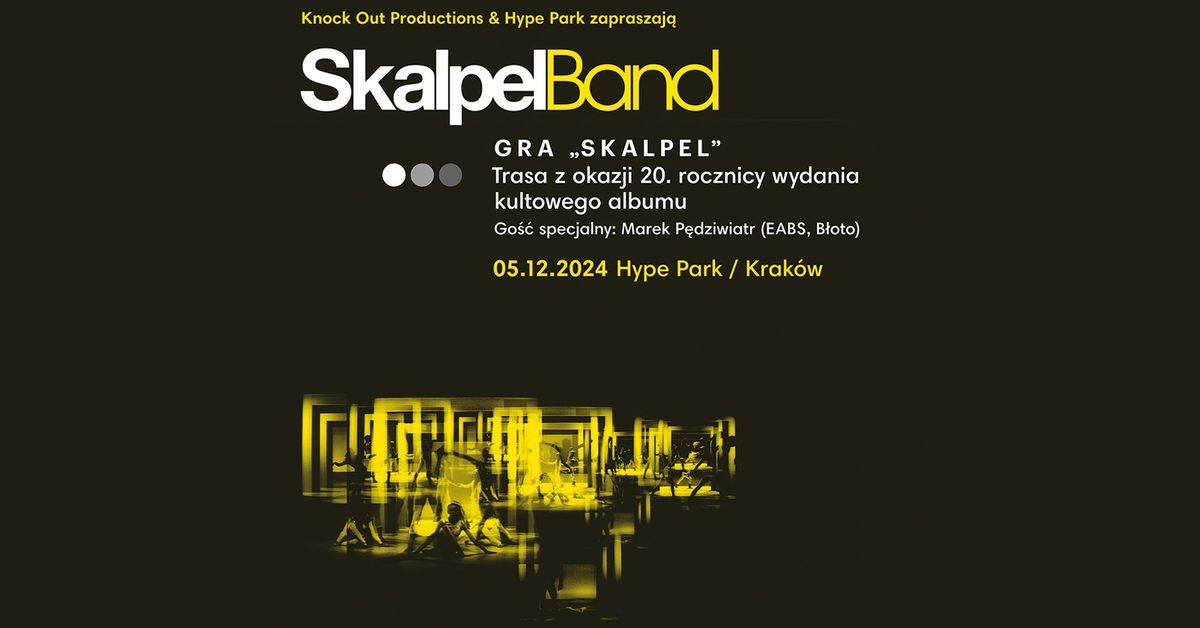 SkalpelBand gra "Skalpel" \/ 5.12.2024 \/ Krak\u00f3w