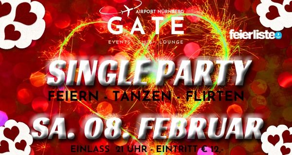 SINGLE PARTY - FEIERN - TANZEN - FLIRTEN - SA. 08. FEBRUAR