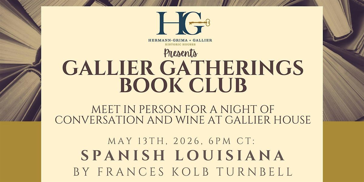 Gallier Gatherings Book Club: Spanish Louisiana