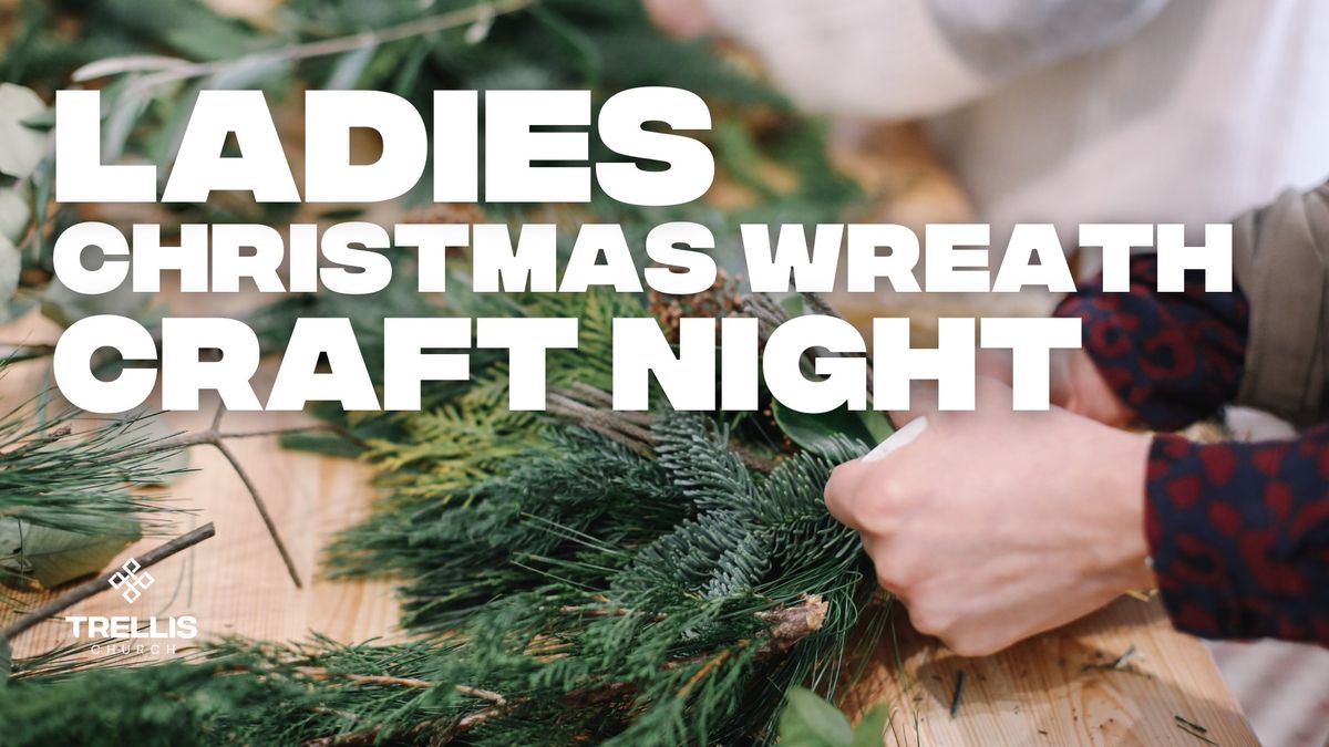 Ladies Christmas Wreath Craft Night