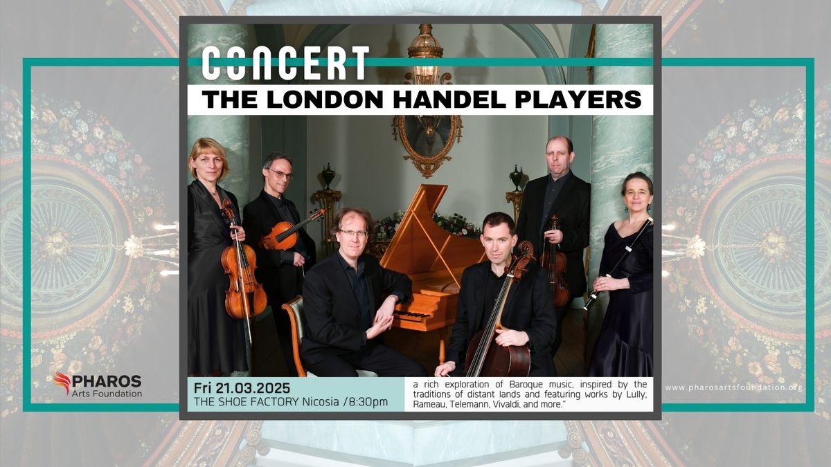 CONCERT: THE LONDON HANDEL PLAYERS