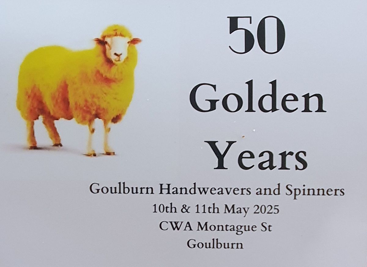 Goulburn Hand Weavers and Spinners 50 Golden Years Exhibition