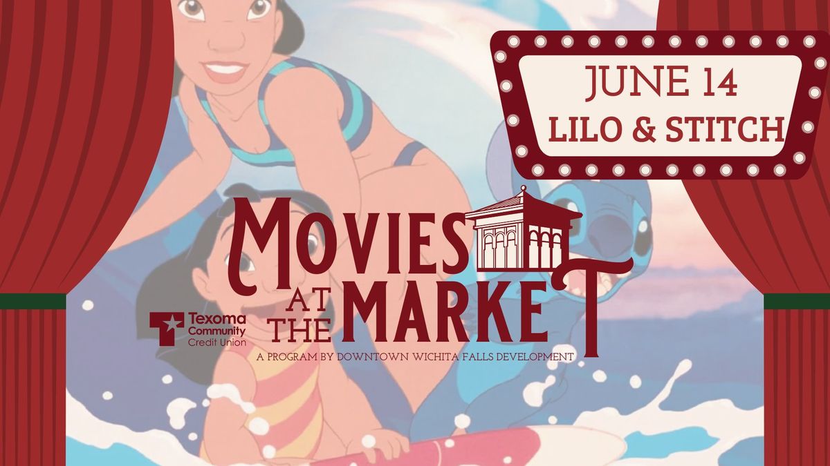 Movies at the Market \u2606 Lilo & Stitch