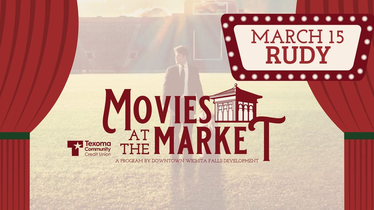 Movies at the Market \u2606 RUDY