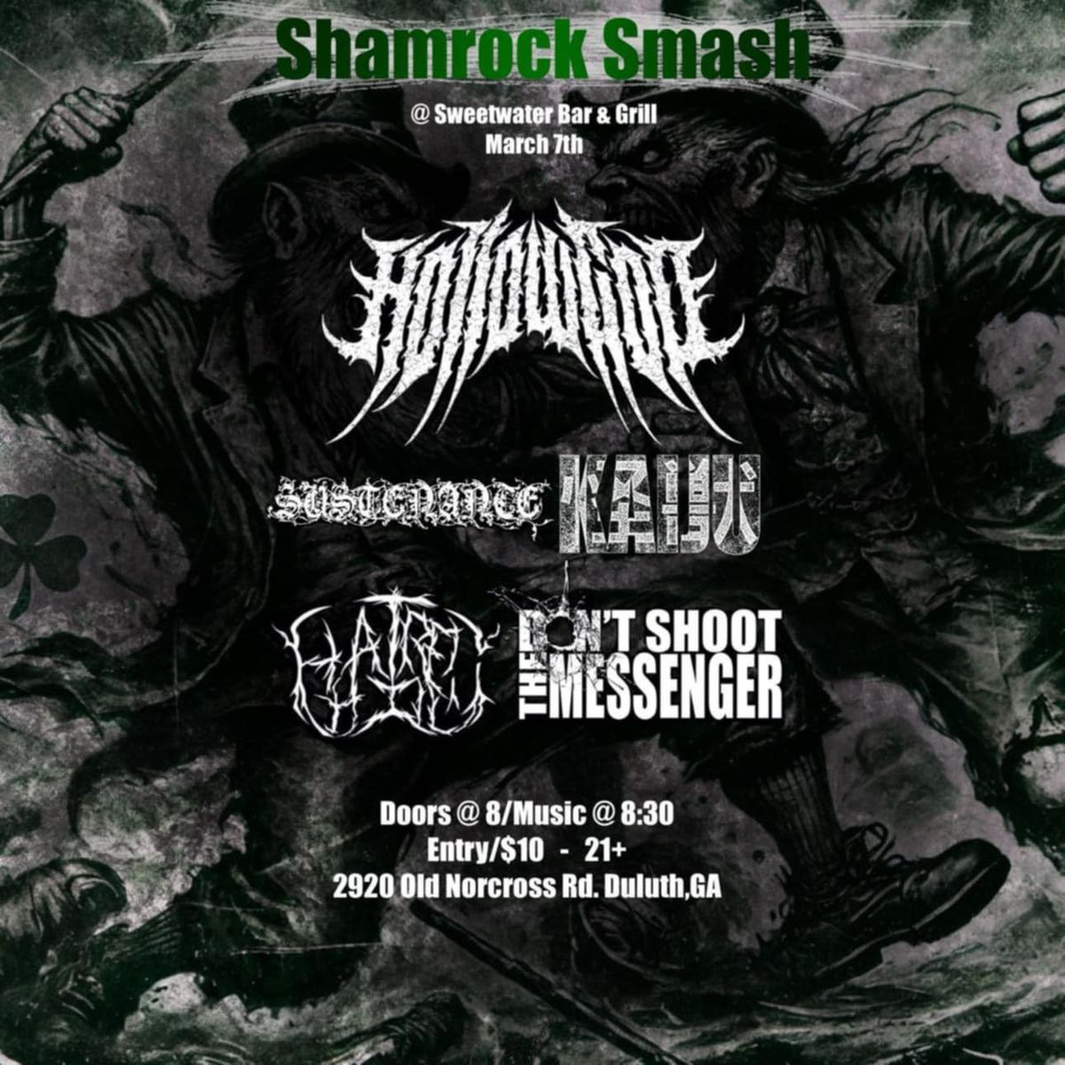 Shamrock Smash ~ Hollow God, Sustenance, Kaiju, Don\u2019t Shoot The Messenger and Hatred Hill!