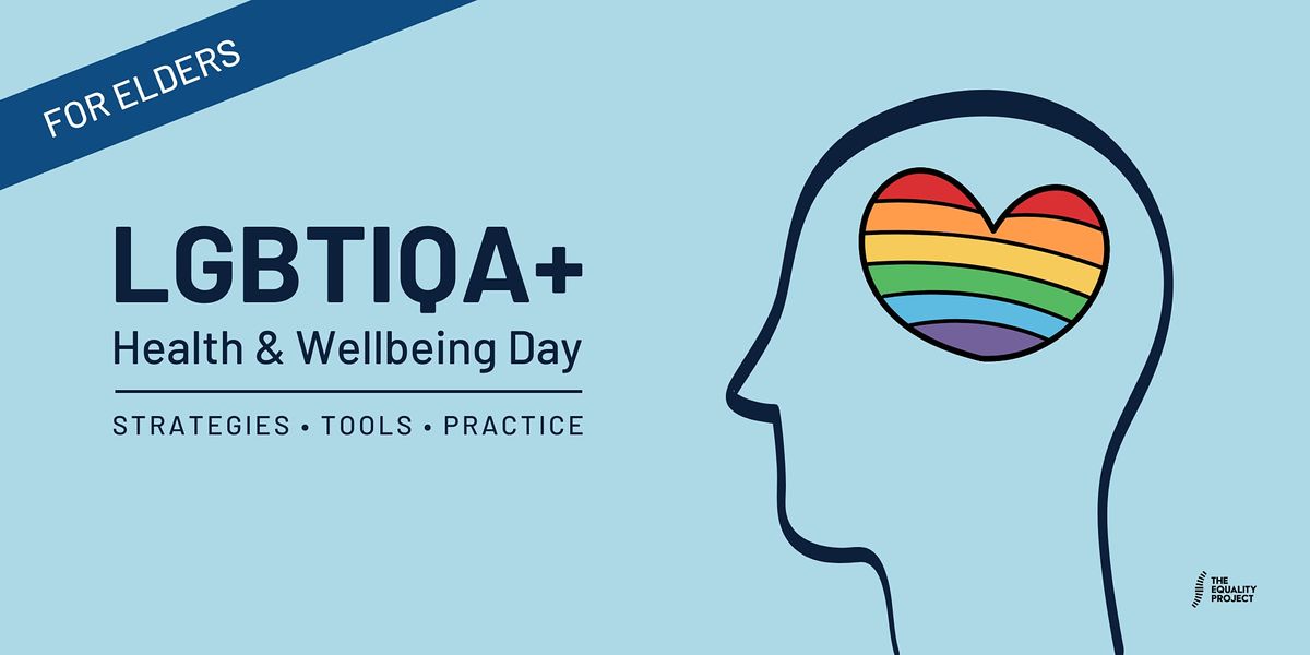 LGBTIQA+ Elders Health & Wellbeing Day (Adelaide)