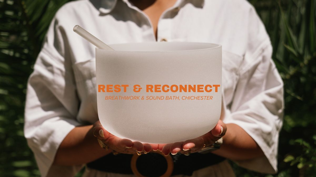 Rest & Reconnect | Breathwork & Sound Bath Workshop