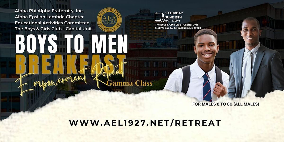 Boys To Men Breakfast Empowerment Retreat - Gamma Class