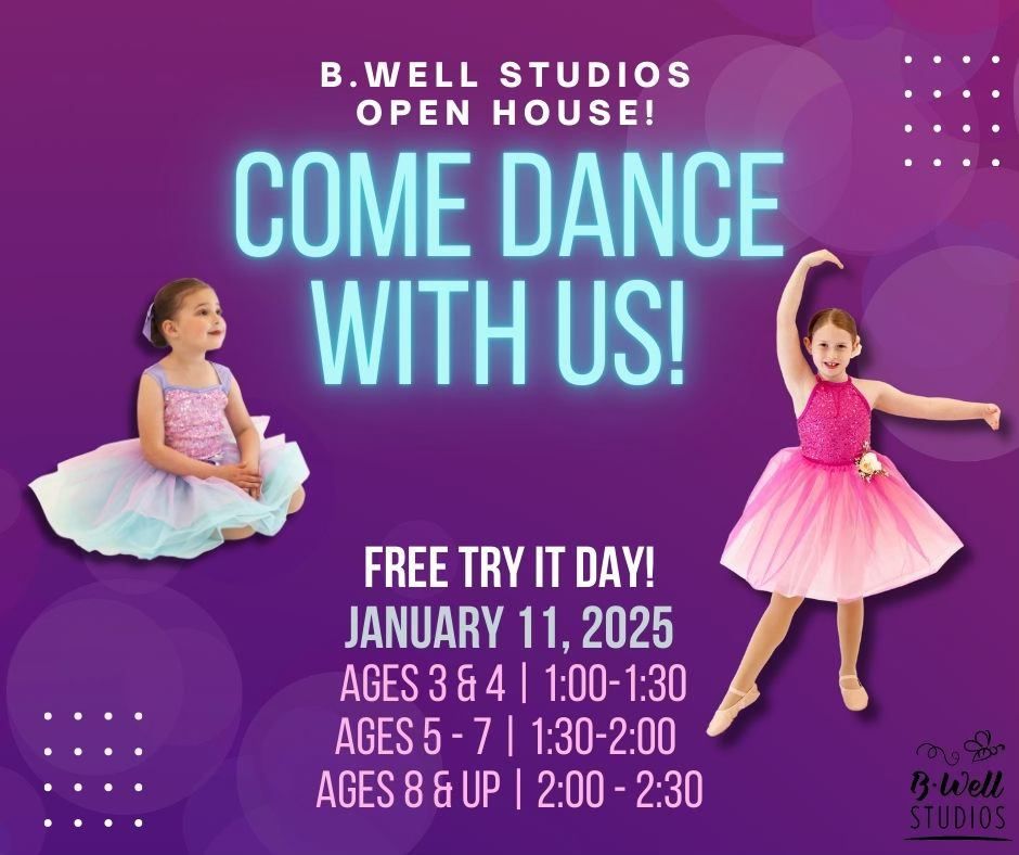 B.Well Studios Winter Open House! Come Try DANCE!!!!