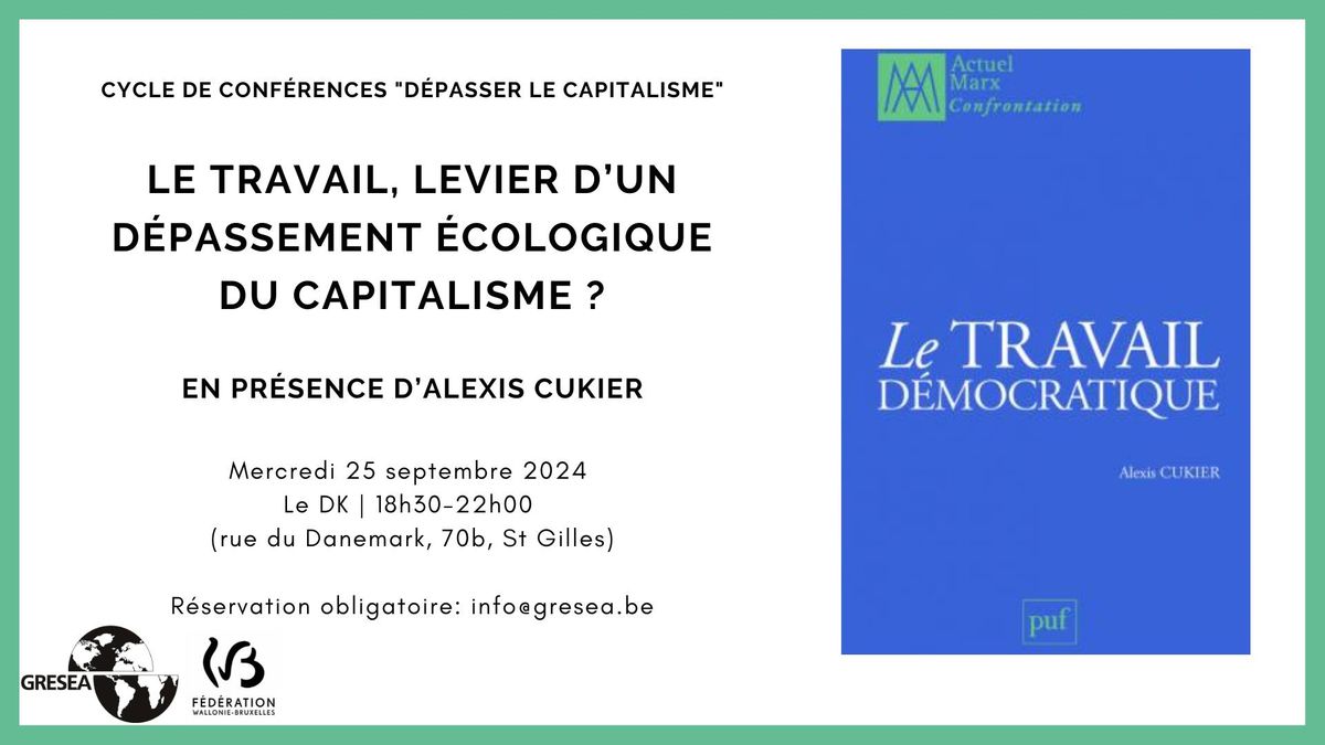 [Conf\u00e9rence] Le travail, levier d\u2019un d\u00e9passement \u00e9cologique du capitalisme ?