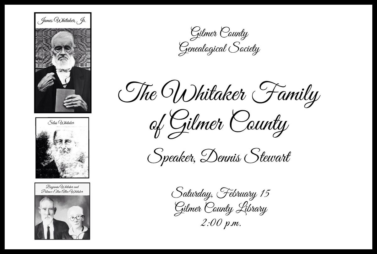 January Meeting: The Whitaker Family of Gilmer County