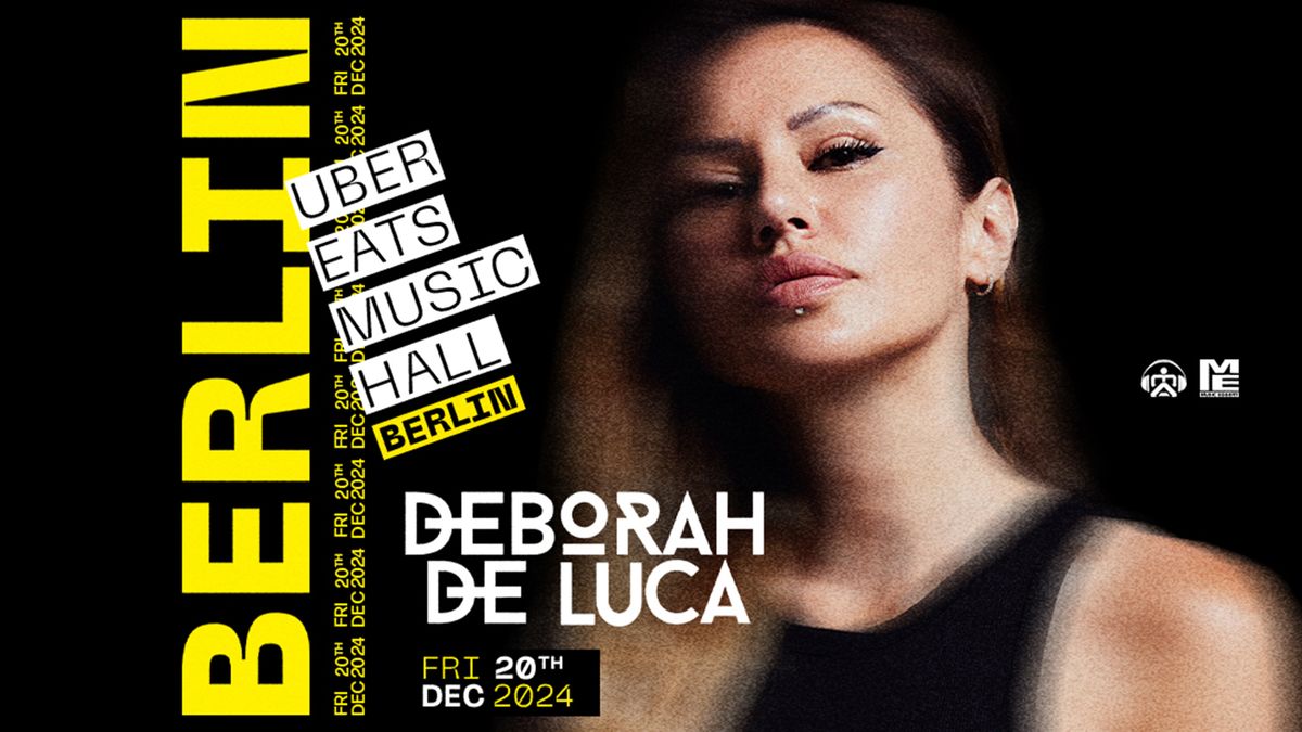 Deborah de Luca @ Uber Eats Music Hall Berlin