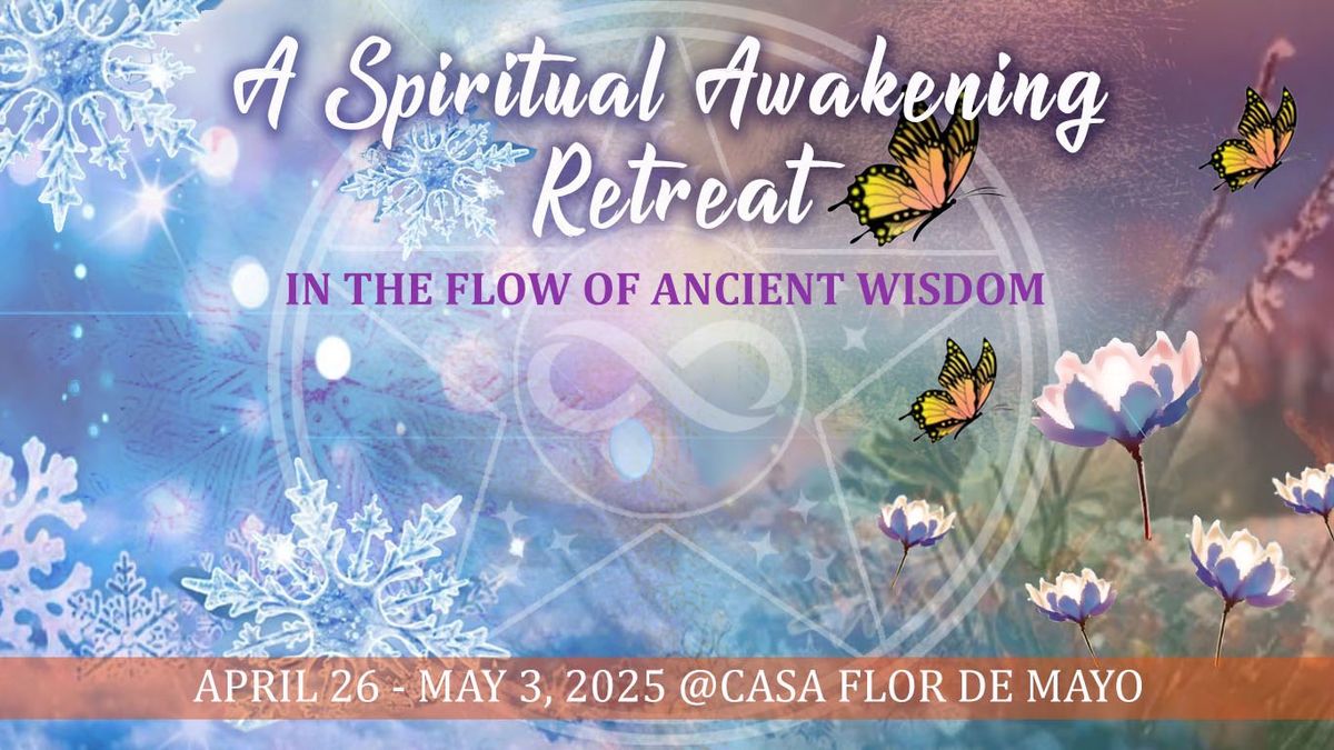 Spiritual Awakening:  In the Flow of Ancient Wisdom