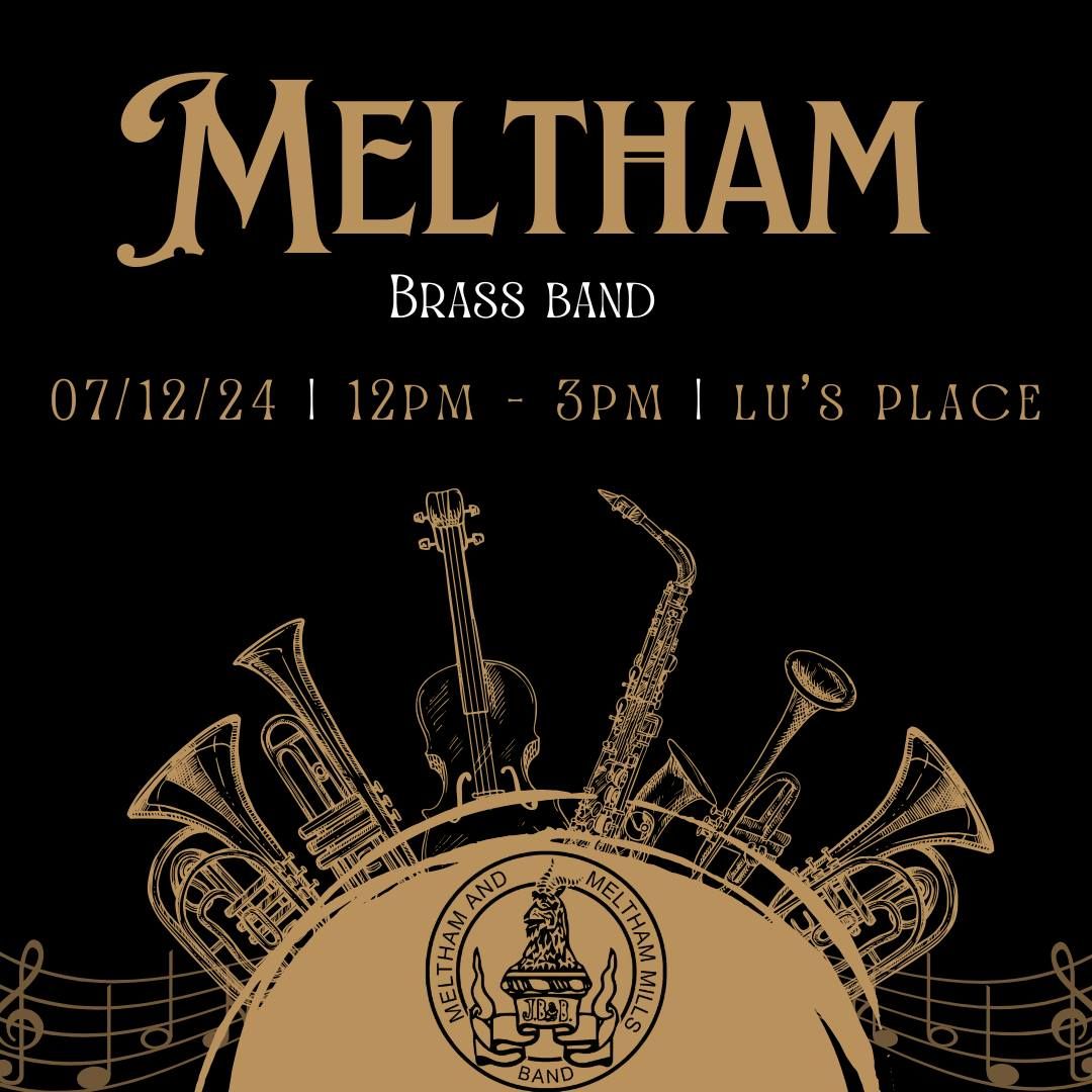 Live Music - Meltham Brass Band 