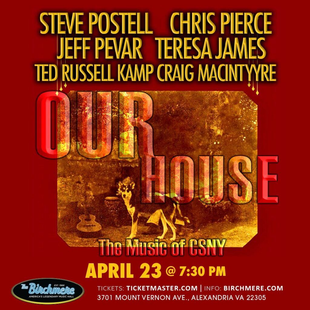 Our House - The Music of Crosby, Stills, Nash, and Young at Pabst Theater