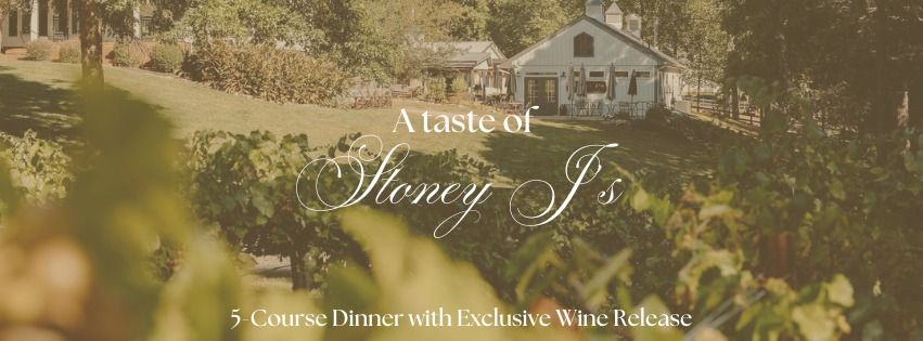 A Taste of Stoney J's: 5-Course Dinner with Exclusive Wine Release