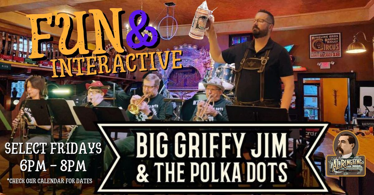 BIG GRIFFY JIM & THE POLKA DOTS at the AL Ringling Brewing Company 