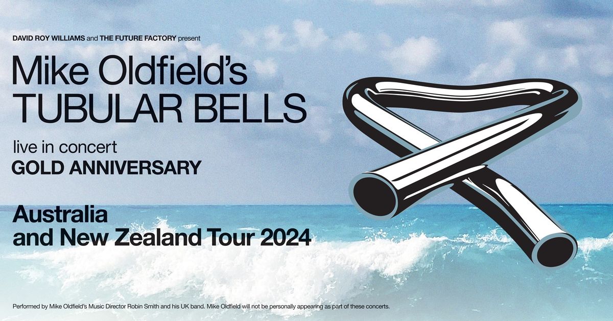 MIKE OLDFIELD'S TUBULAR BELLS | SATURDAY 3 AUGUST | STATE THEATRE, SYDNEY