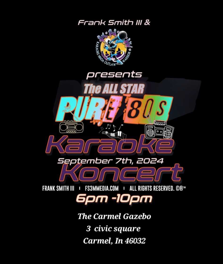 The All Star PURE 80s Karaoke Koncert presented by Frank Smith III