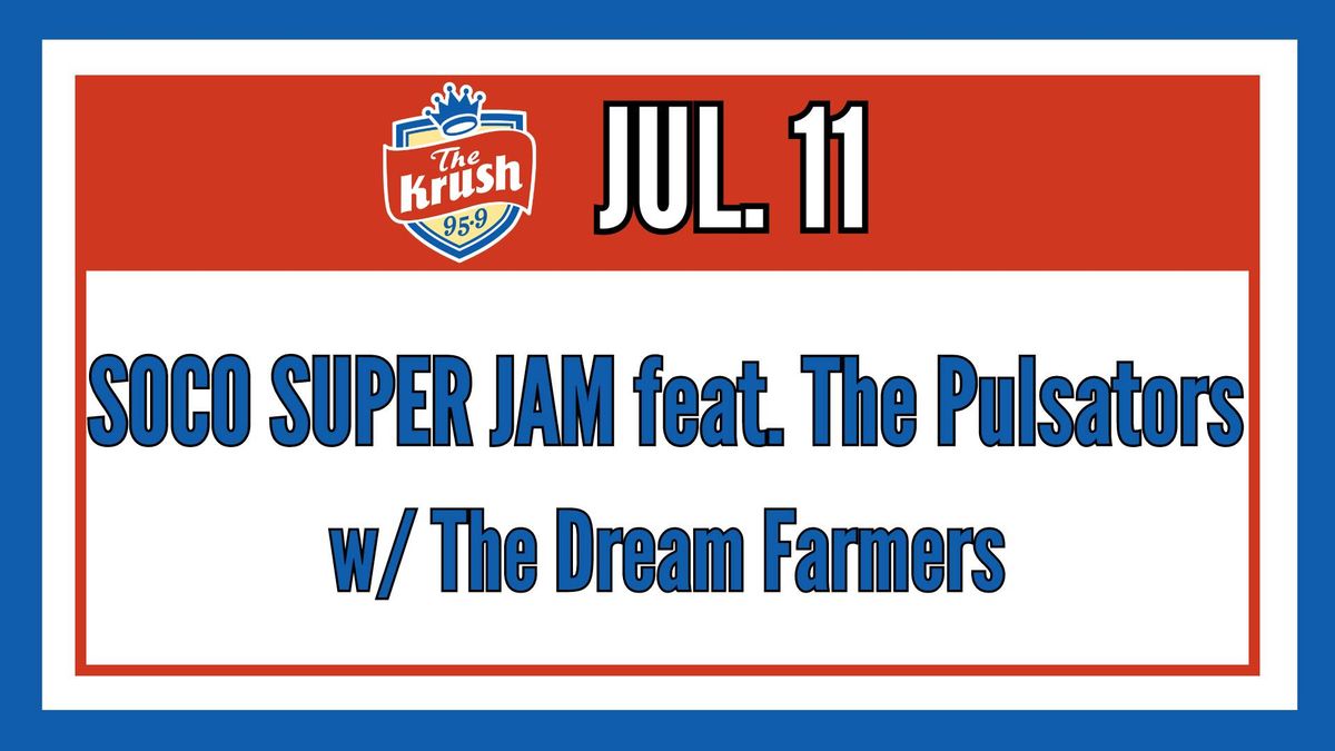 Backyard Concert: SoCo Super Jam feat. The Pulsators w\/ The Dream Farmers