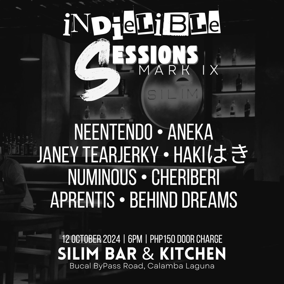 INDiELIBLE SESSIONS MARK IX | SILIM BAR & KITCHEN | 12 OCT 2024