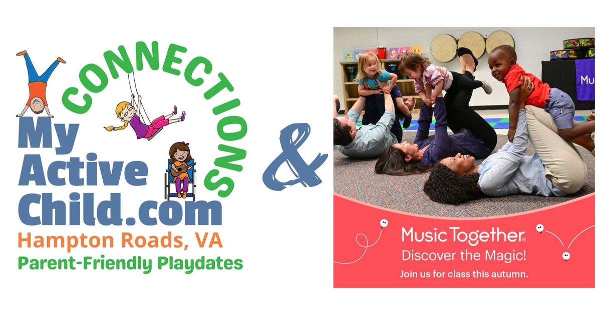 MyActiveChild.com CONNECTIONS - Music Together of Hampton Roads