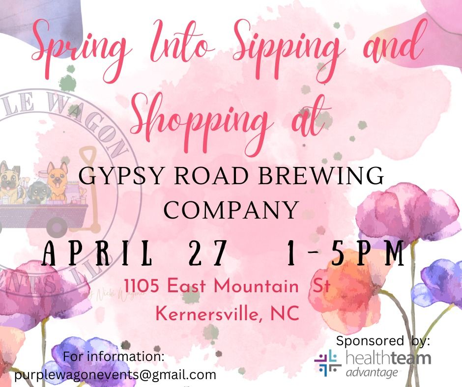 Spring into Sipping and Shopping - Gypsy Road Brewing Co